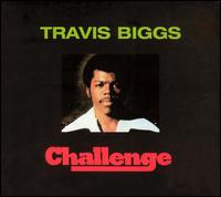 Travis Biggs - Challenge lyrics