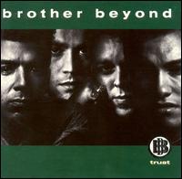 Brother Beyond - Trust lyrics