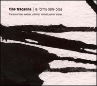 Tino Tracanna - La Forma Della Close lyrics