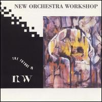 New Orchestra Workshop - The Future Is N.O.W. lyrics