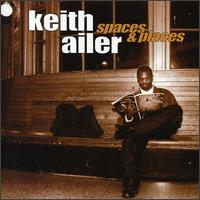Keith Ailer - Spaces & Places lyrics