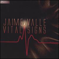 Jaime Valle - Vital Signs lyrics