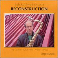 Bob Rockwell - Reconstruction lyrics
