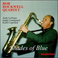 Bob Rockwell - Shades of Blue lyrics