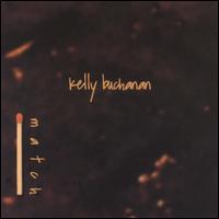 Kelly Buchanan - Match lyrics