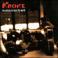 Kroke - Ten Pieces to Save the World lyrics