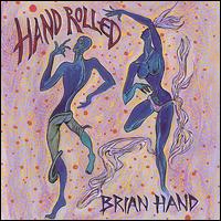 Brian Hand - Hand Rolled lyrics