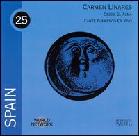 Carmen Linares - Spain: Desde El Alma, Cante Flamenco En Vivo lyrics