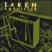 Taken - Amplified lyrics