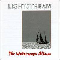Lightstream - The Waterways Album lyrics