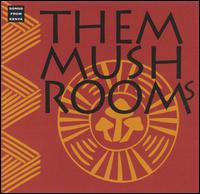 Them Mushrooms - Songs from Kenya lyrics