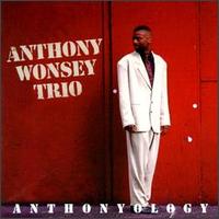 Anthony Wonsey - Anthonyology lyrics