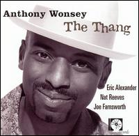 Anthony Wonsey - The Thang lyrics