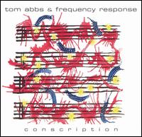 Tom Abbs - Conscription lyrics