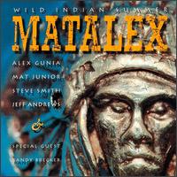 Matalex - Wild Indian Summer lyrics