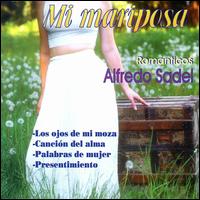 Alfredo Sadel - Mi Mariposa lyrics