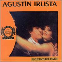 Agustin Irusta - Recuerdos del Tango lyrics