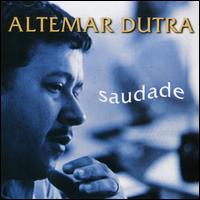 Altemar Dutra - Saudade lyrics