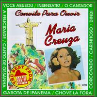 Maria Creuza - Convite Para Ouvir lyrics