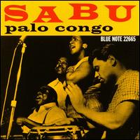 Sabu Martinez - Palo Congo lyrics