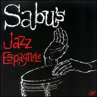 Sabu Martinez - Jazz Espagnole lyrics