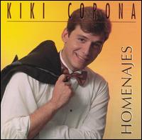 Kiki Corona - Homenajes lyrics