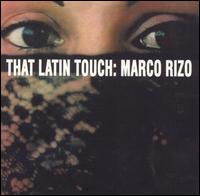 Marco Rizo - That Latin Touch lyrics