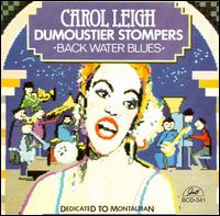 Carol Leigh - Carol Leigh and the Dumoustier Sompers lyrics