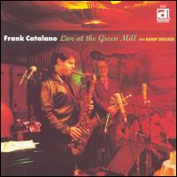 Frank Catalano - Live at the Green Mill lyrics
