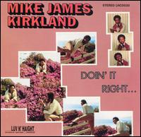 Mike James Kirkland - Doin' It Right lyrics