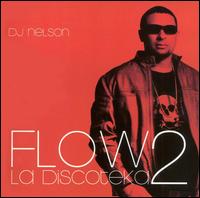 DJ Nelson - Flow la Discoteka, Vol. 2 lyrics