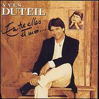 Yves Duteil - Entre Elles et Moi lyrics