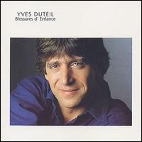 Yves Duteil - Bleures d'Enfance lyrics