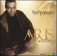 Aris Martinez - A Trombonazo Limpio lyrics