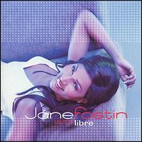 Jane Fostin - Vivre Libre lyrics