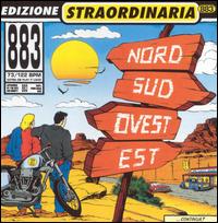 883 - Nord Sud Ovest Est [Italy Bonus Tracks] lyrics
