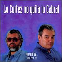 Alberto Cortz - Lo Cortez No Quita Lo Cabral: lyrics