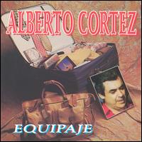Alberto Cortz - Equipaje lyrics