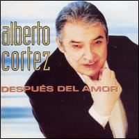Alberto Cortz - Despues del Amor lyrics