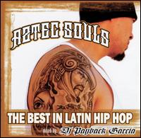 DJ Payback - Aztec Souls: The Best in Latin Hip Hop lyrics