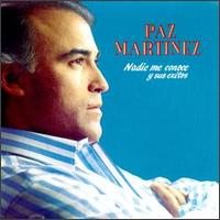 Paz Martinez - Nadie Me Conoce lyrics