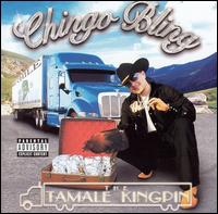 Chingo Bling - Tamale Kingpin lyrics