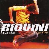 Biquni Cavado - Ao Vivo [live] lyrics