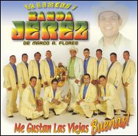 Banda Jerez - Me Gustan Las Viejas Buenas lyrics