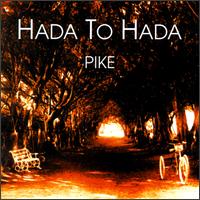 Hada to Hada - Pike lyrics