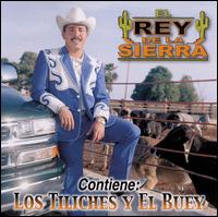 El Rey de la Sierra - Los Tiliches Y el Buey lyrics