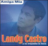 Landy Castro - Amiga Mia lyrics