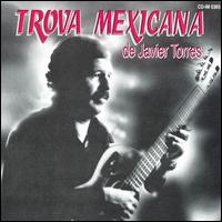 Javier Torres - Trova Mexicana lyrics