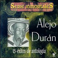 Alejo Duran - 15 Exitos de Antologia lyrics