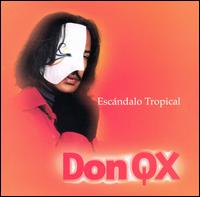 Don QX - Escandalo Tropical lyrics